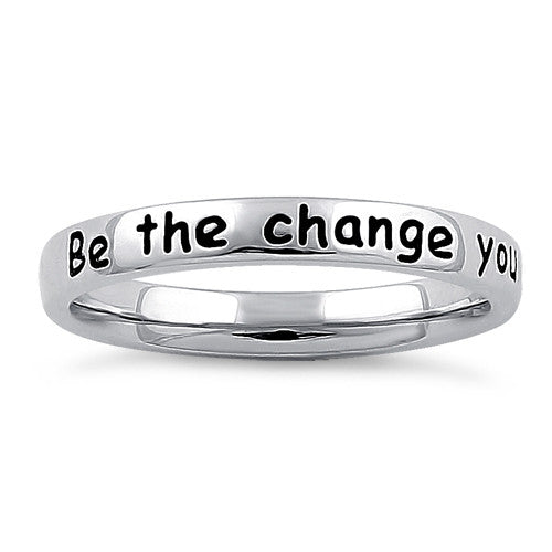 Sterling Silver "Be the change you wish to see in the world" Ring