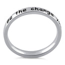 Sterling Silver "Be the change you wish to see in the world" Ring