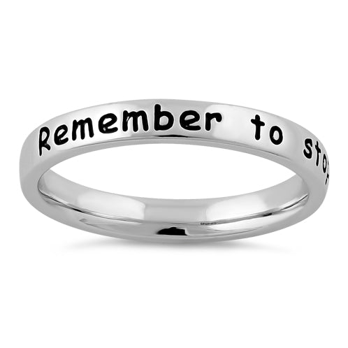 Sterling Silver "Remember to stop and smell the roses" Ring