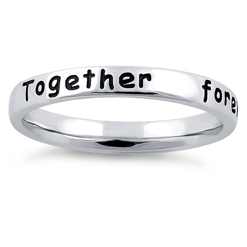 Sterling Silver "Together forever, never apart" Ring